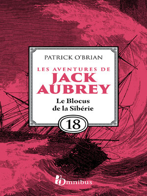 cover image of Les Aventures de Jack Aubrey, tome 18, Le Blocus de la Sibérie